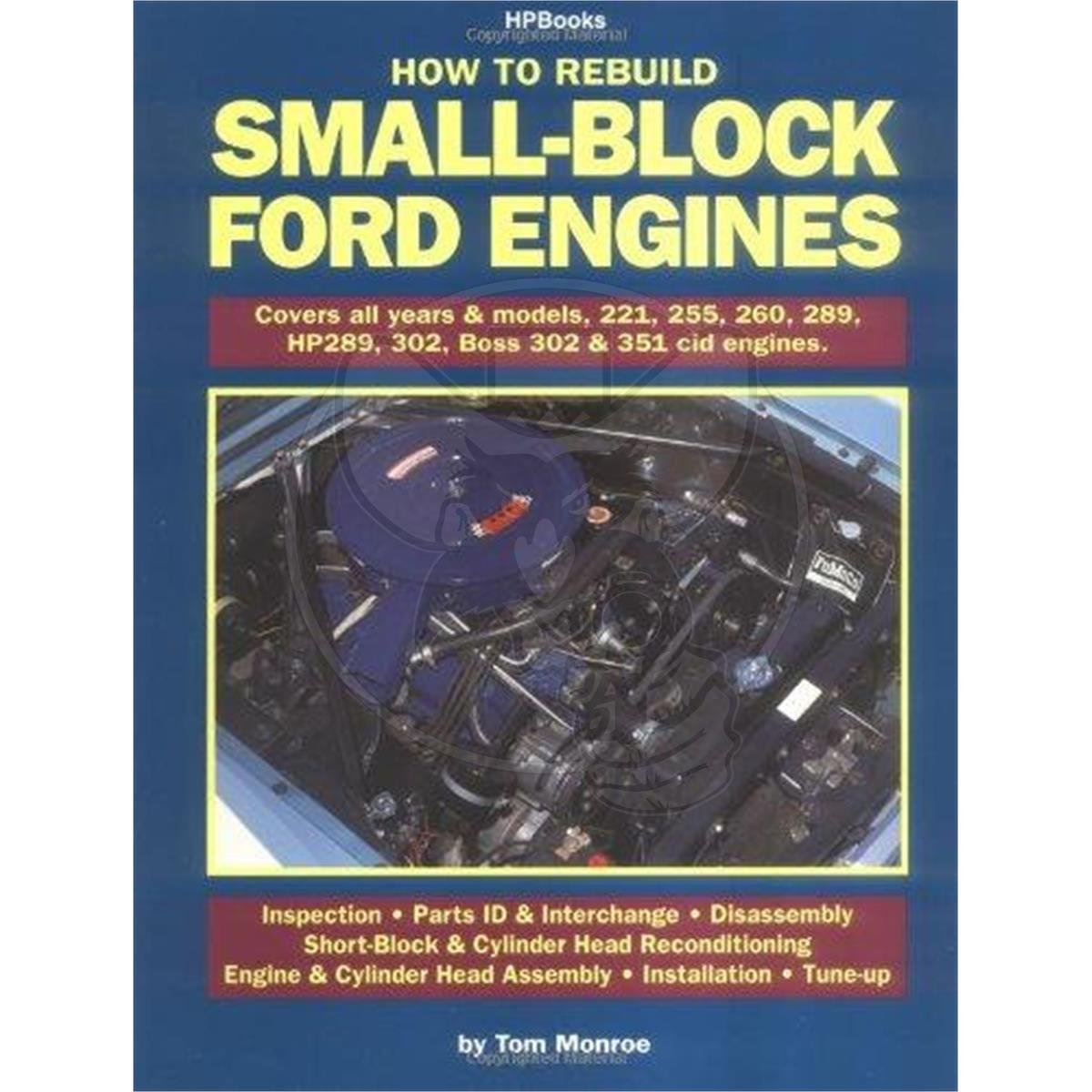 HP BOOKS HOW TO REBUILD SMALL BLOCK FORD ENGINES 260/289/302 BOSS
