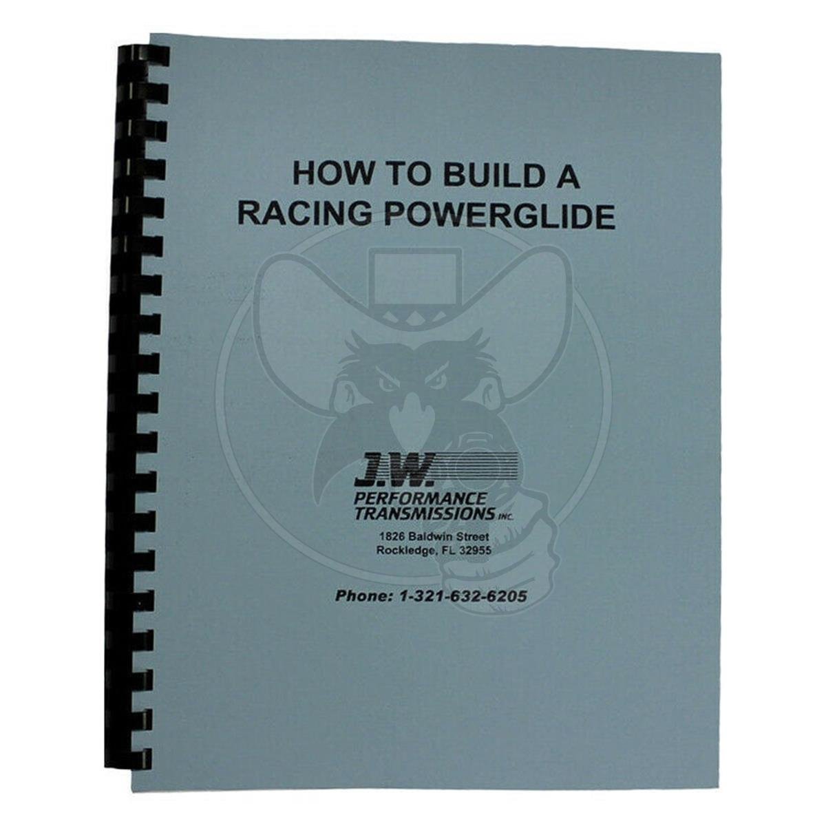 JW BOOK "HOW TO BUILD A RACING POWERGLIDE" 70-PAGES