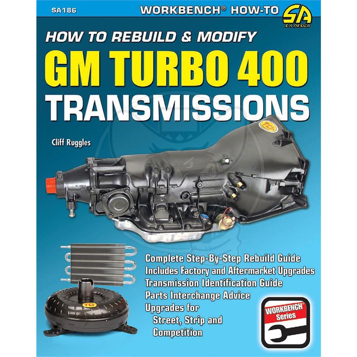 SA DESIGN BOOK HOW TO REBUILD & MODIFY GM TURBO 400 TRANSMISSIONS
