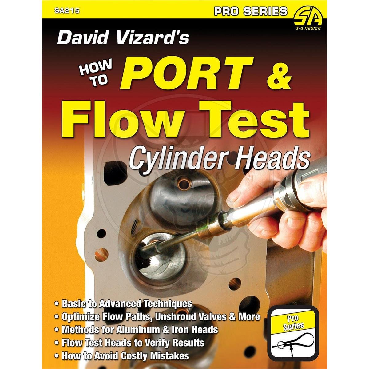 SA DESIGN BOOK HOW TO PORT AND FLOW TEST CYLINDER HEADS