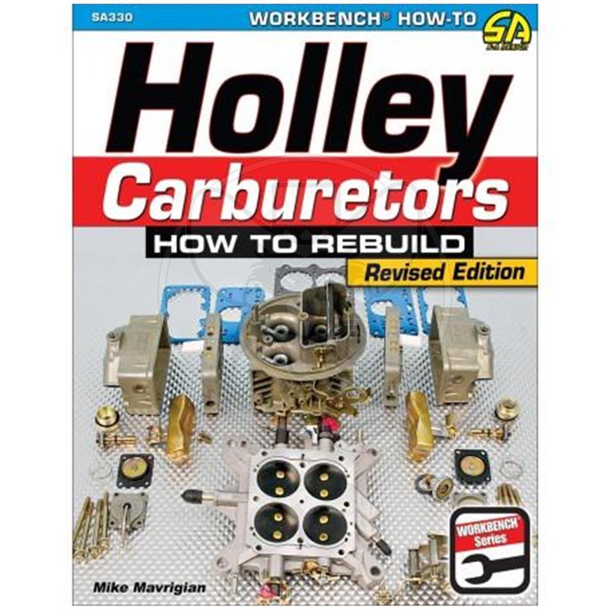 SA DESIGN BOOK HOW TO REBUILD HOLLEY CARBURETORS
