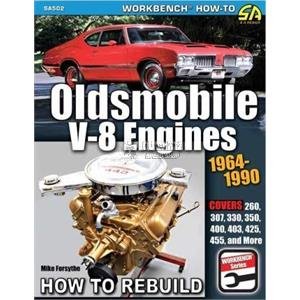 SA DESIGN BOOK "HOW TO REBUILD OLDSMOBILE V8 ENGINES 1964-1990"