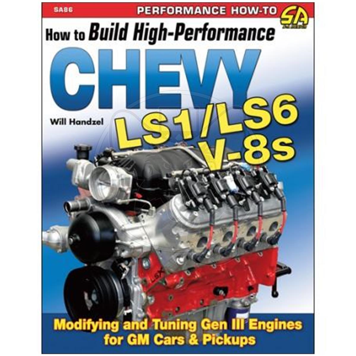 SA DESIGN BOOK HOW TO BUILD PERFORMANCE FOR GM CHEVY V8 LS1-LS6 LS ENG